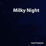 Milky Night thumbnail