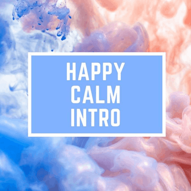 Happy Calm Intro 46 cover image