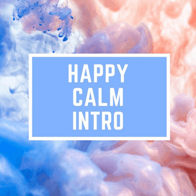 Happy Calm Intro 23 cover image
