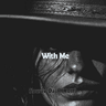 With Me thumbnail