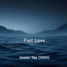 Fast Love thumbnail