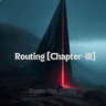 Routing [Chapter-III] thumbnail